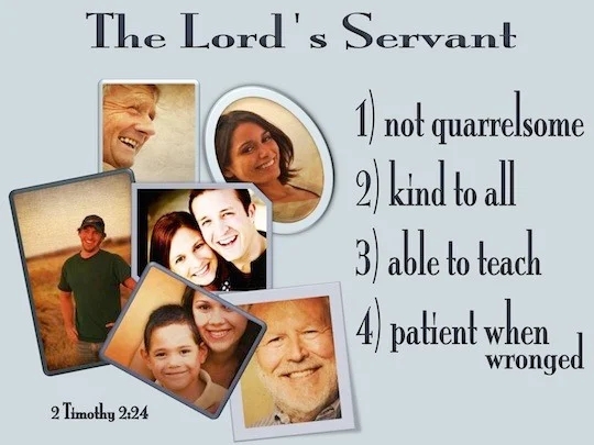 ASERVANT OF GOD MUST NOT QUARREL-2 Timothy 2:24-25